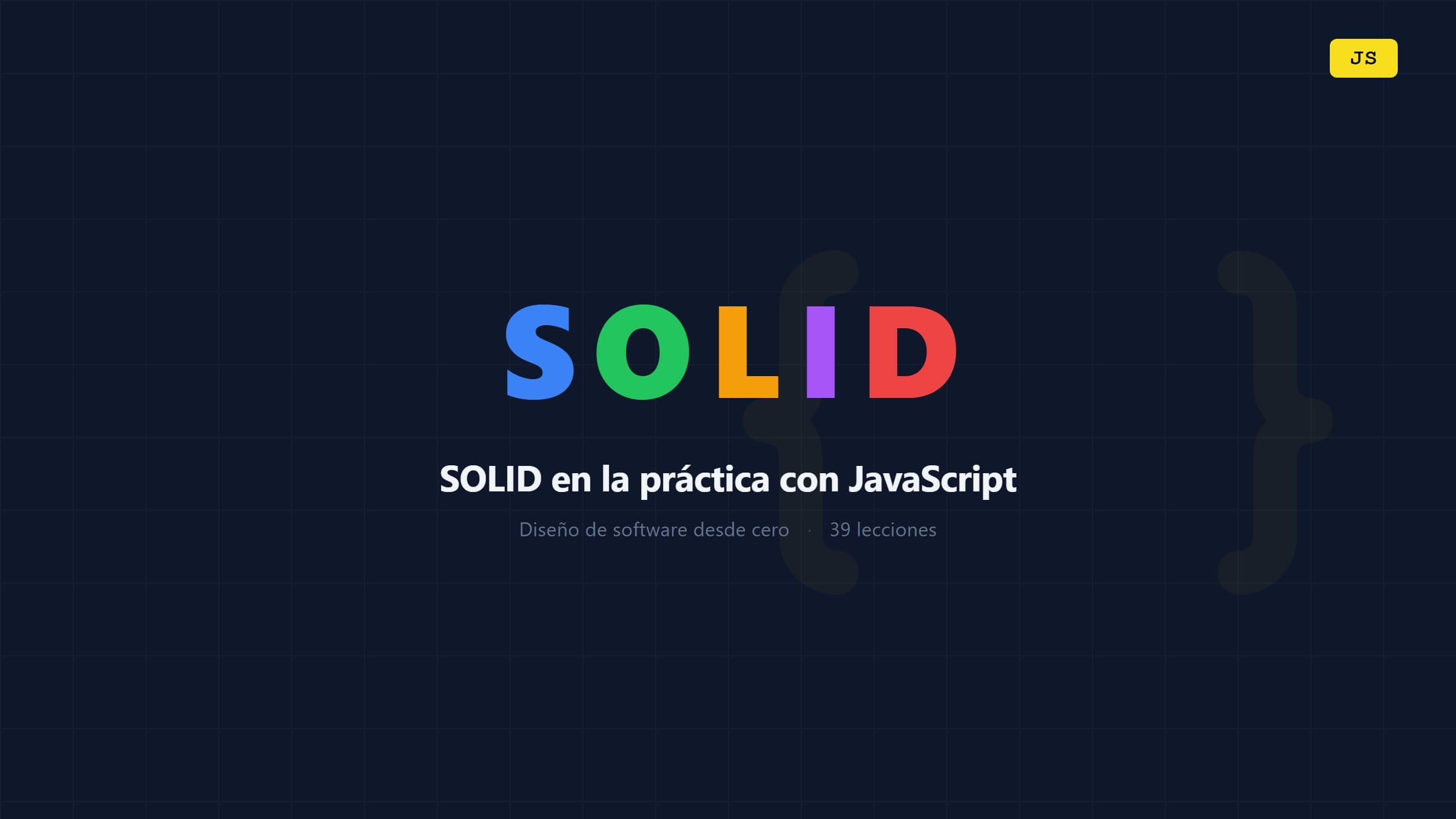 SOLID en la práctica con JavaScript (desde cero)