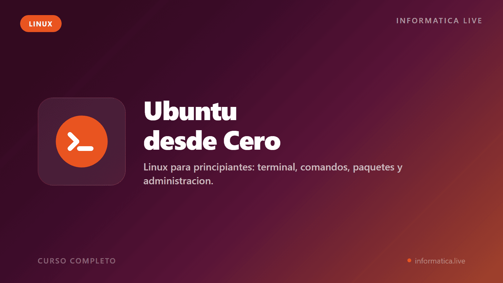 Ubuntu desde Cero: Linux para Principiantes