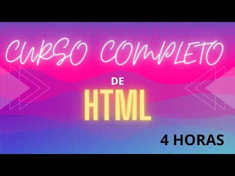 Curso completo de HTML - 4 Horas