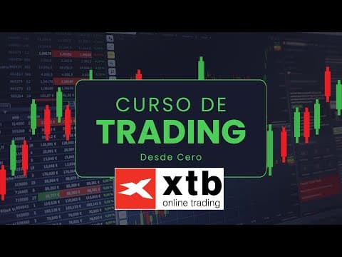 Curso de Trading desde Cero (Con el broker XTB)